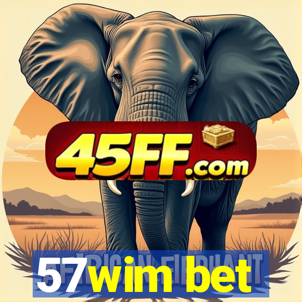 57wim bet